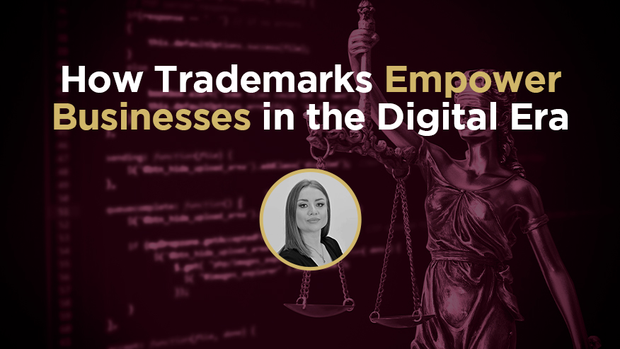 How Trademarks Empower Businesses in the Digital Era