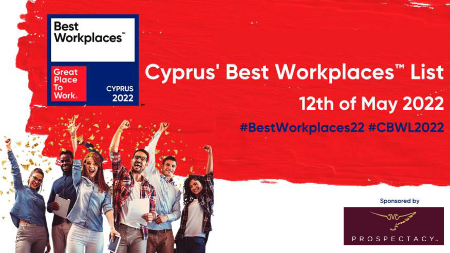 Τον Μάιο η ανάδειξη των «Cyprus’ Best Workplaces™ 2022»